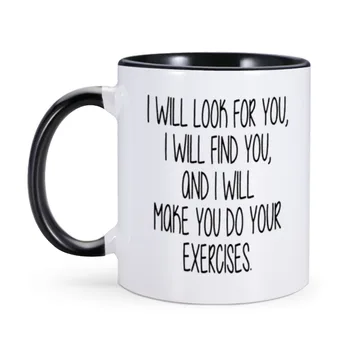 Забавная кружка, я заставлю тебя делать упражнения, Физиотерапевт, Физиотерапевт, Керамические Кофейные кружки, Сарказм, Вдохновляющая Чашка 22