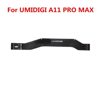 Новый оригинал для UMI UMIDIGI A11 Pro Max Разъем основной платы мобильного телефона Кабель Fpc Провод материнской платы 10