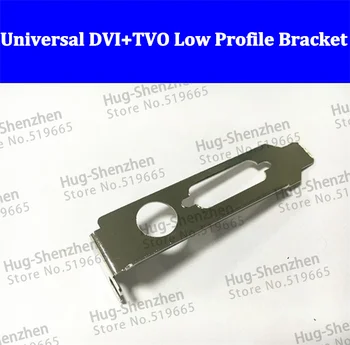 Высококачественный Универсальный для Nvidia DVI + TVO низкопрофильный кронштейн 8 см для видеокарты -1 шт./лот 15