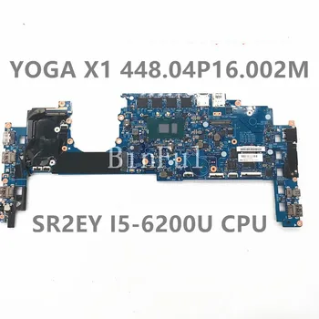 Высокое качество Для ноутбука ThinkPad Yoga X1 Материнская плата 448.04P16.002M 14282-2M 01AX801 с процессором SR2EY I5-6200U 8 ГБ 100% Протестировано НОРМАЛЬНО 21