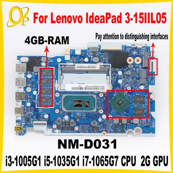 Материнская плата NM-D031 для ноутбука Lenovo IdeaPad 3-15IIL05 с процессором i3-1005G1 i5-1035G1 i7-1065G7 2G GPU 4GB-RAM Протестирована 22