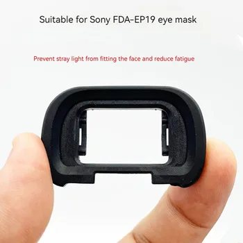 ​Накладка для глаз Видоискателя Sony FDA-EP19/A7R5/A7RV/A7M4/A7SM3/A1 и Другие Модели Сменных Аксессуаров Для Фотоаппаратов 16