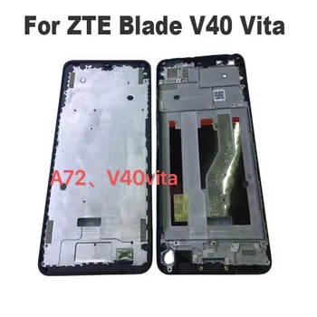 Средняя рама для ZTE Blade V40 Vita, передняя панель корпуса, лицевая панель шасси, Запасные части для моделей 8045 23